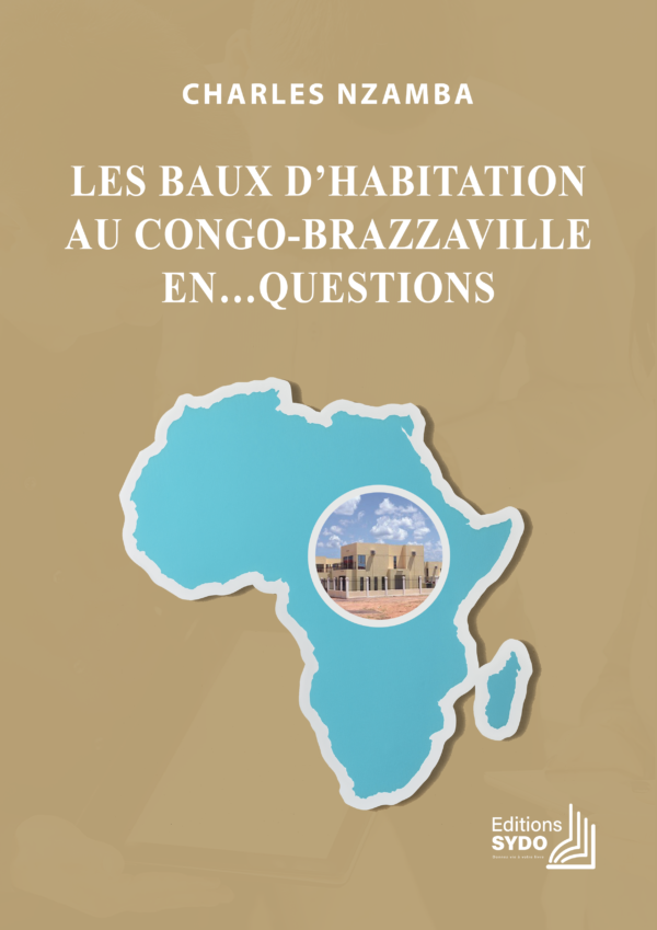 Les baux d'habitation au Congo-Brazzaville en ... questions